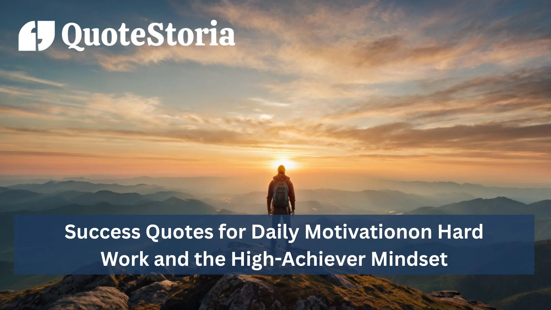 Person climbed the mountain top at sunrise, symbolizing persistence, ambition, and success quotes for daily motivation.
