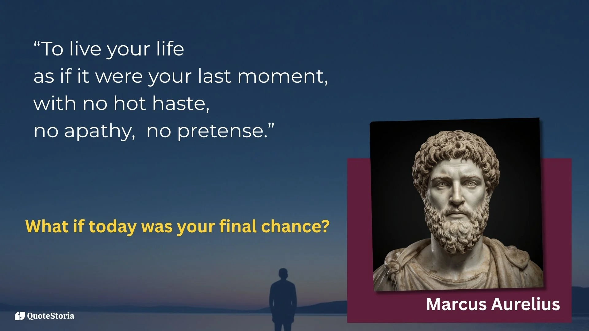 Marcus Aurelius featured image - " live your life as if it were your last moment" on background with bust portrait of him