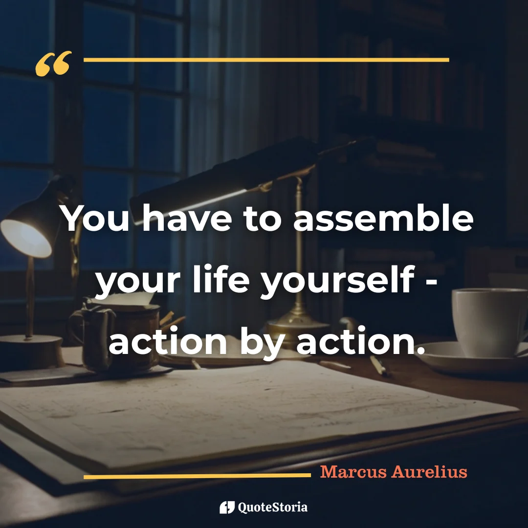 I assemble my life action by action. I choose consistency. I build momentum every day.