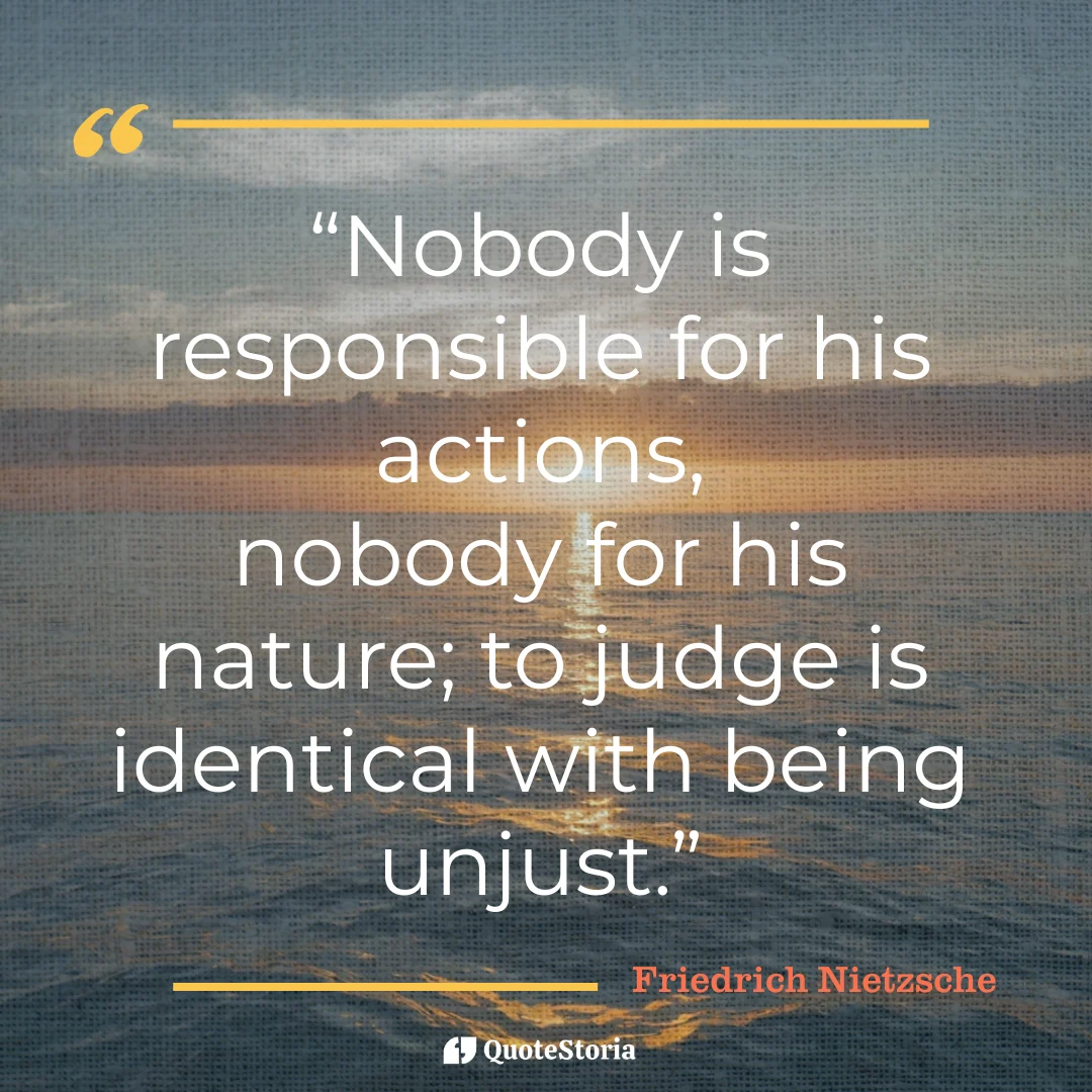 "Quote card image for Friedrich Nietzsche: judgment as injustice."