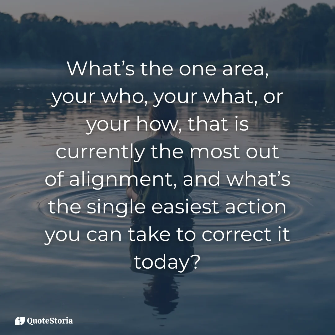 Reflection image for the quote question: What area is most out of alignment (who, what, or how)?