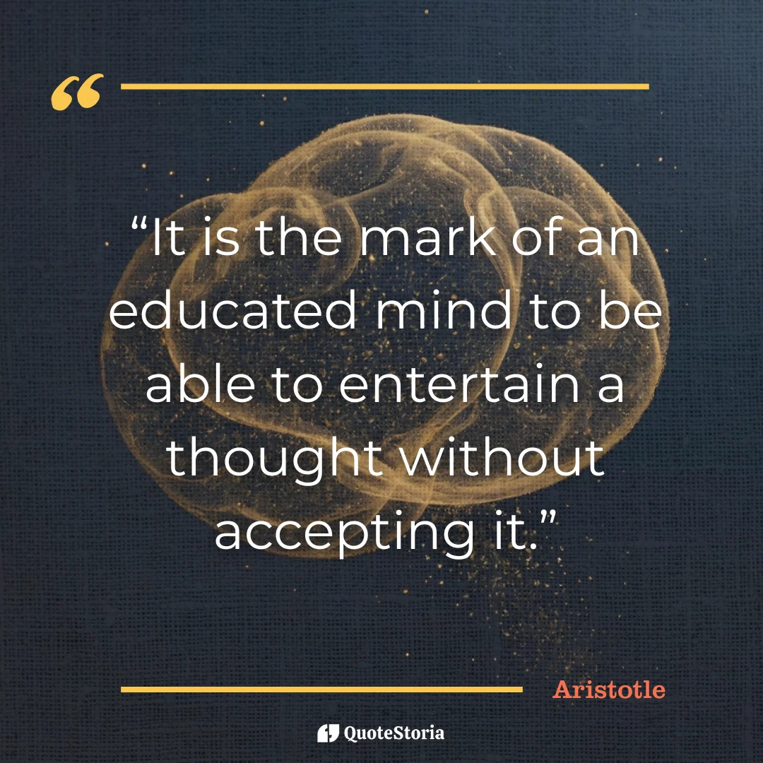 "Quote by Aristotle: mark of an educated mind quote on entertaining thoughts."