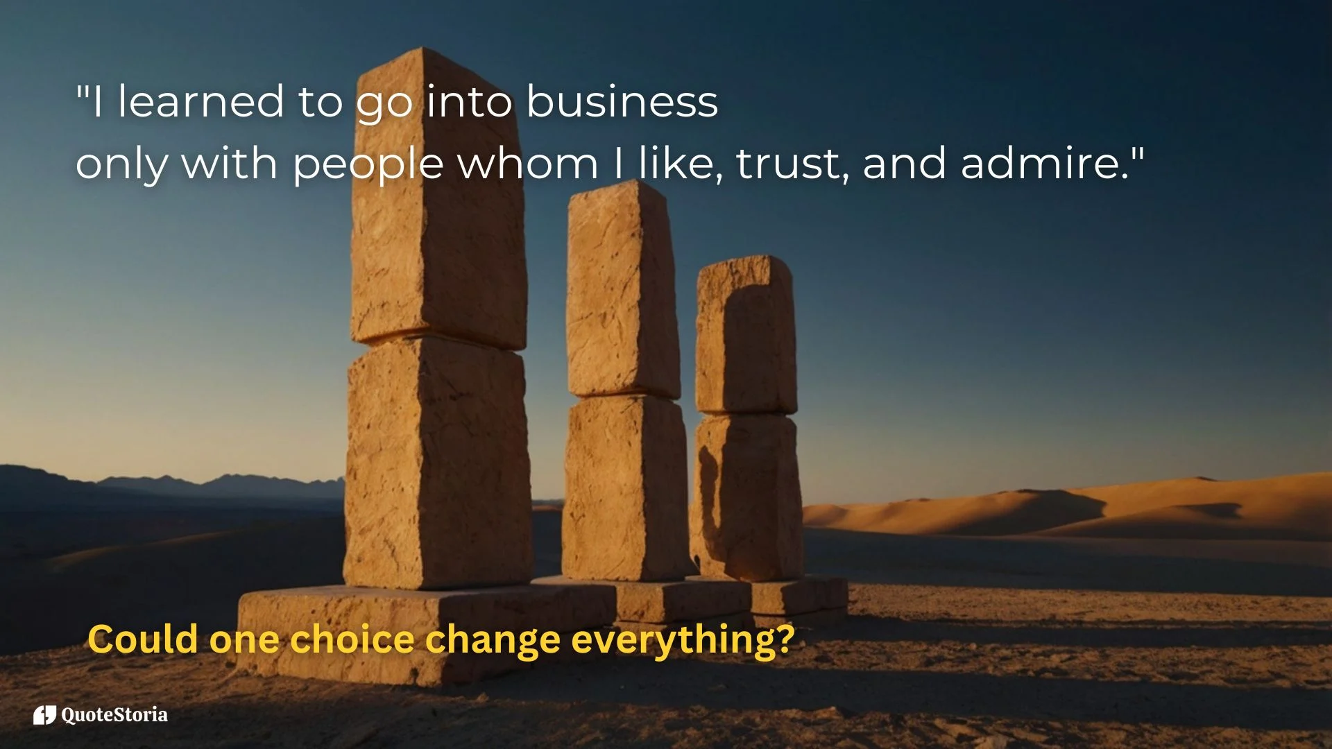 Warren Buffett featured image quote: "I learned to go into business only with people whom I like, trust, and admire."