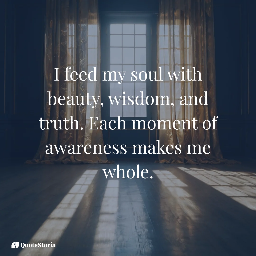 "Sunlight and stillness represents peace and soul nourishment."