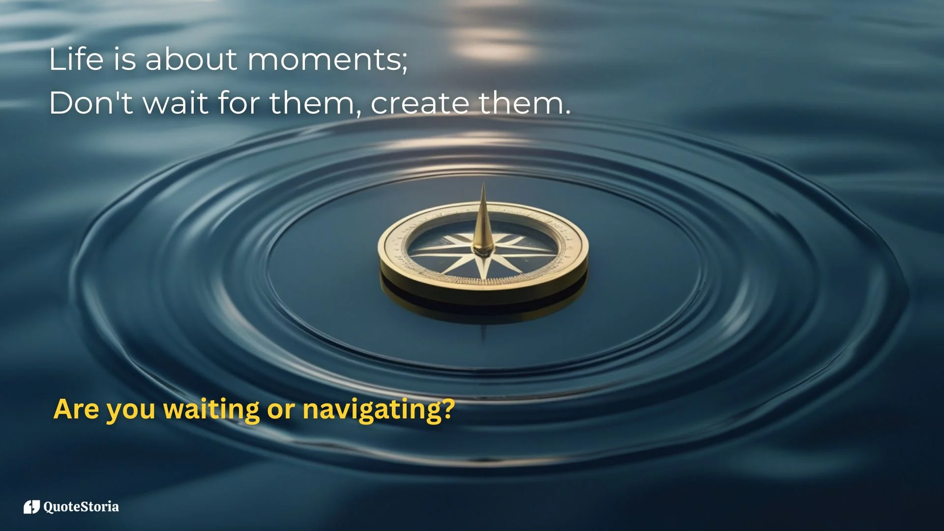 Tony Robbins quote featured image: a golden compass pointing forward on deep blue water, symbolizing creating moments.