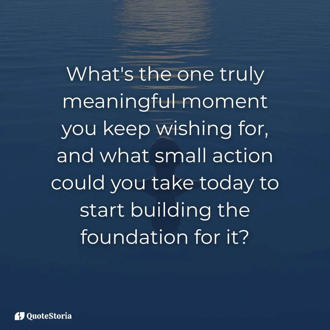 Reflective image of self-contemplation, asking about creating meaningful moments.