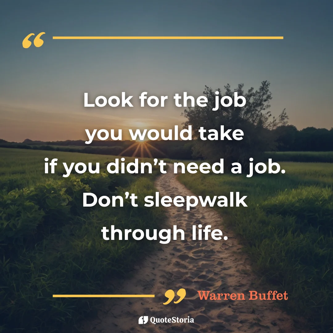 Warren Buffett quote card: Look for the job you would take if you didn't need one.