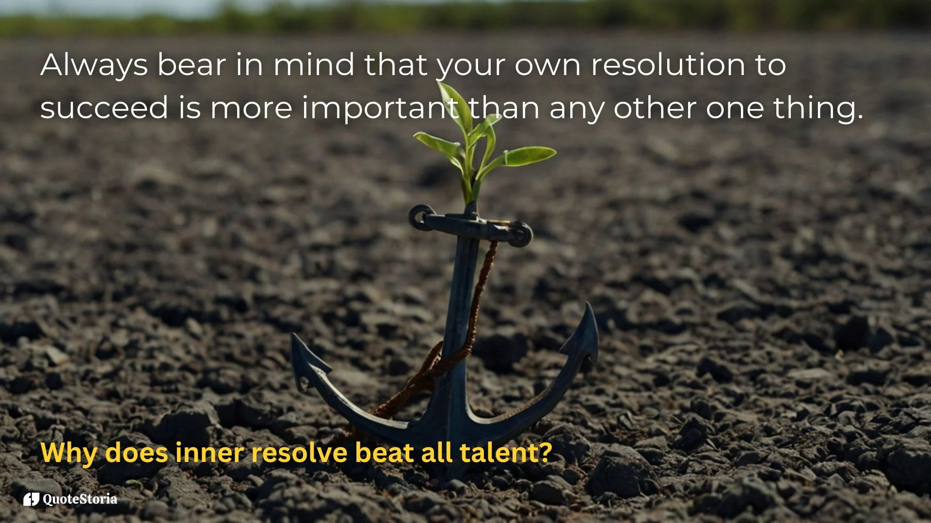 Abraham Lincoln featured image quote: 'Your own resolution to succeed is more important.'