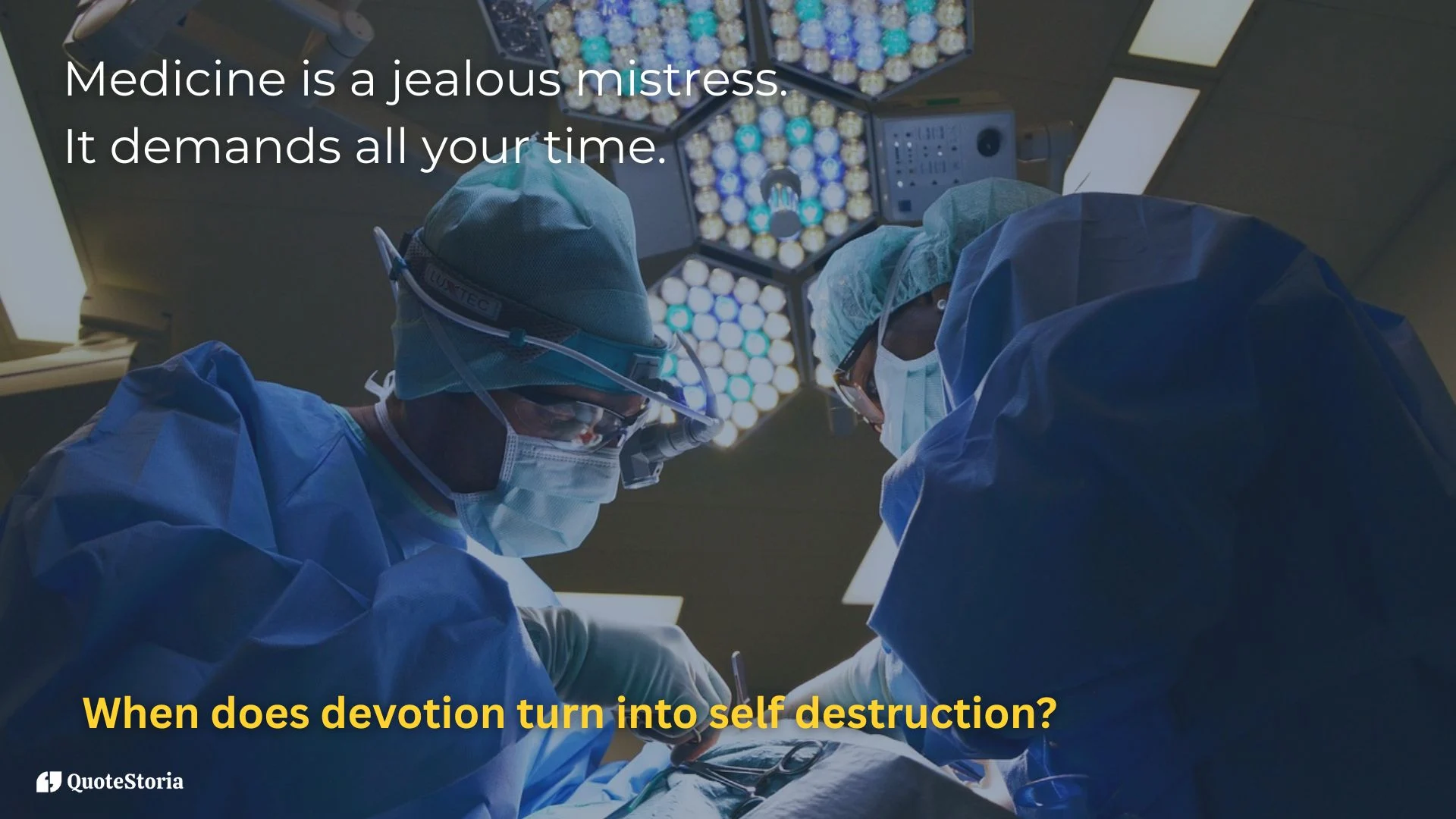 Dr. Mehmet Oz featured image for quote: 'Medicine is a jealous mistress, it demands all your time.